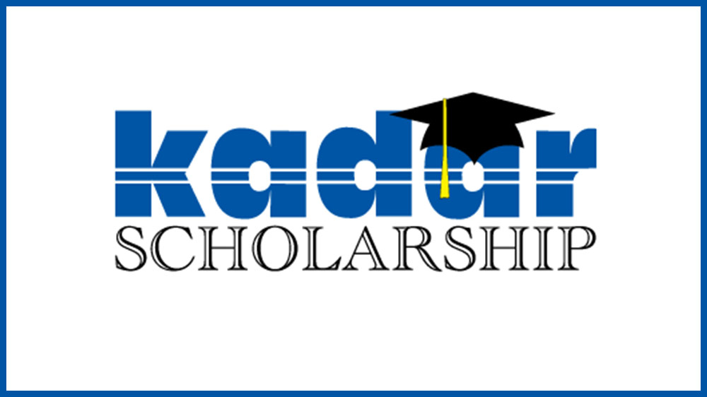 It's Kadar Scholarship Time!